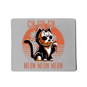 Ch Ch Meow Meow Meow Funny Animal Horror Movie Cute Kitten Mousepad