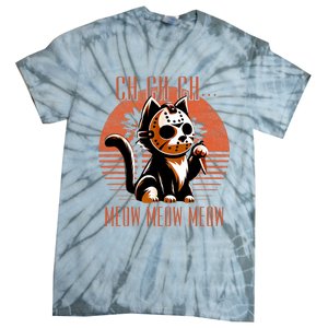 Ch Ch Meow Meow Meow Funny Animal Horror Movie Cute Kitten Tie-Dye T-Shirt