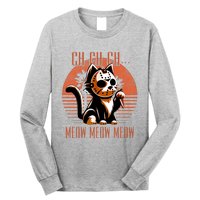 Ch Ch Meow Meow Meow Funny Animal Horror Movie Cute Kitten Long Sleeve Shirt