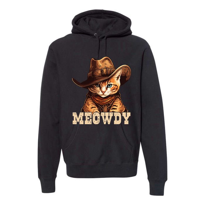 Cowboy Cat Meowdy Premium Hoodie