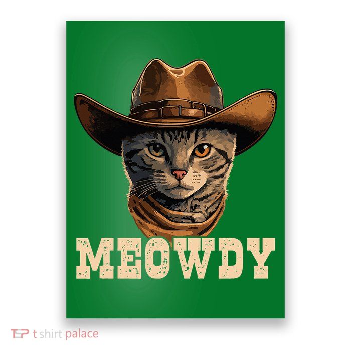 Cowboy Cat Meowdy Poster
