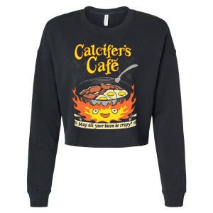 Calcifer's Cafe May All Your Bacon Eggs  Cropped Pullover Crew