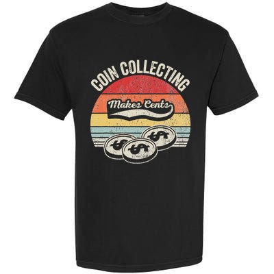 Coin Collecting Makes Cents Retro Style Garment-Dyed Heavyweight T-Shirt
