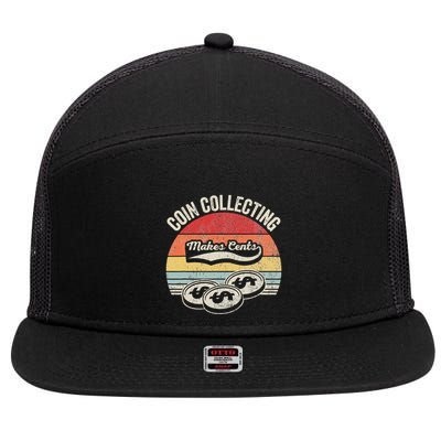 Coin Collecting Makes Cents Retro Style 7 Panel Mesh Trucker Snapback Hat