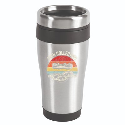 Coin Collecting Makes Cents Retro Style 16oz Travel Tumbler