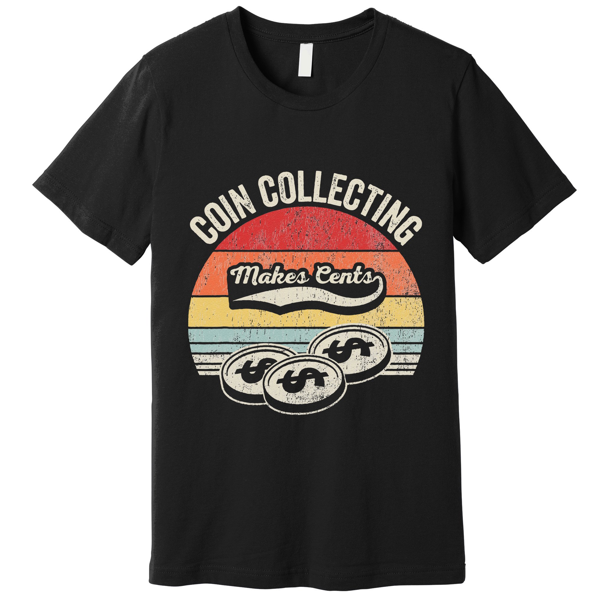 Coin Collecting Makes Cents Retro Style Premium T-Shirt