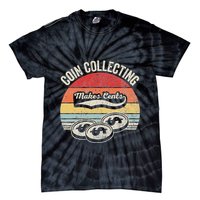 Coin Collecting Makes Cents Retro Style Tie-Dye T-Shirt