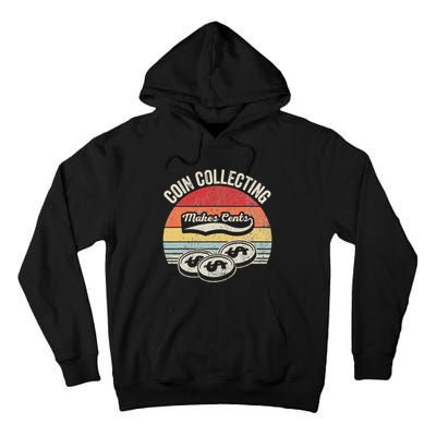 Coin Collecting Makes Cents Retro Style Tall Hoodie