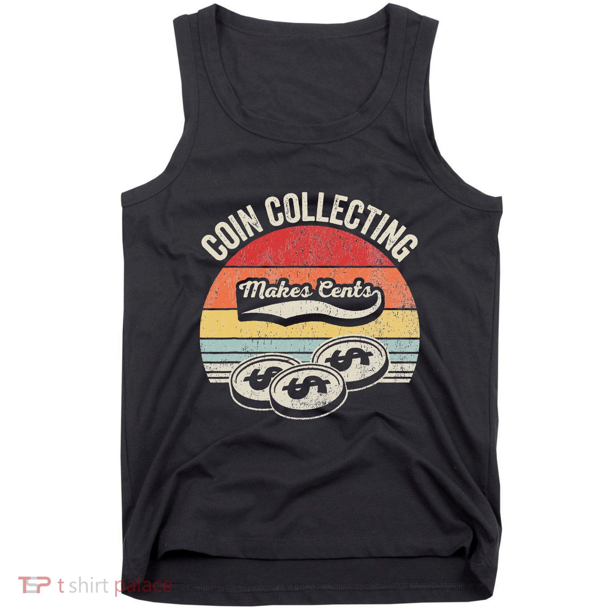 Coin Collecting Makes Cents Retro Style Tank Top
