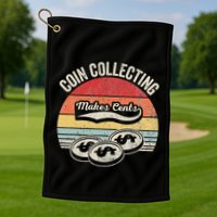 Coin Collecting Makes Cents Retro Style Golf Towel