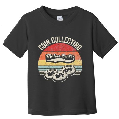 Coin Collecting Makes Cents Retro Style Toddler T-Shirt