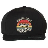 Coin Collecting Makes Cents Retro Style Wool Snapback Cap