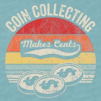 Coin Collecting Makes Cents Retro Style Sueded Cloud Jersey T-Shirt