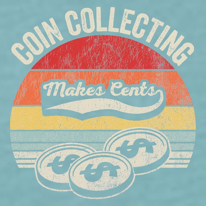 Coin Collecting Makes Cents Retro Style Sueded Cloud Jersey T-Shirt