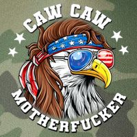 Caw Caw Motherfucker! Eagle Mullet 4th Of July Patriotic Design Legacy Tie Dye Trucker Hat