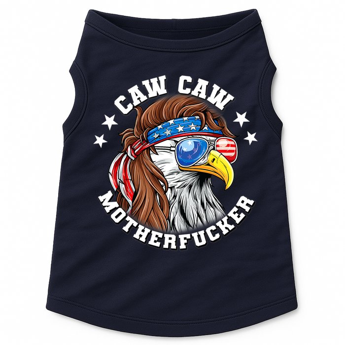 Caw Caw Motherfucker! Eagle Mullet 4th Of July Patriotic Design Doggie Tank