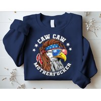 Caw Caw Motherfucker! Eagle Mullet 4th Of July Patriotic Design Sweatshirt