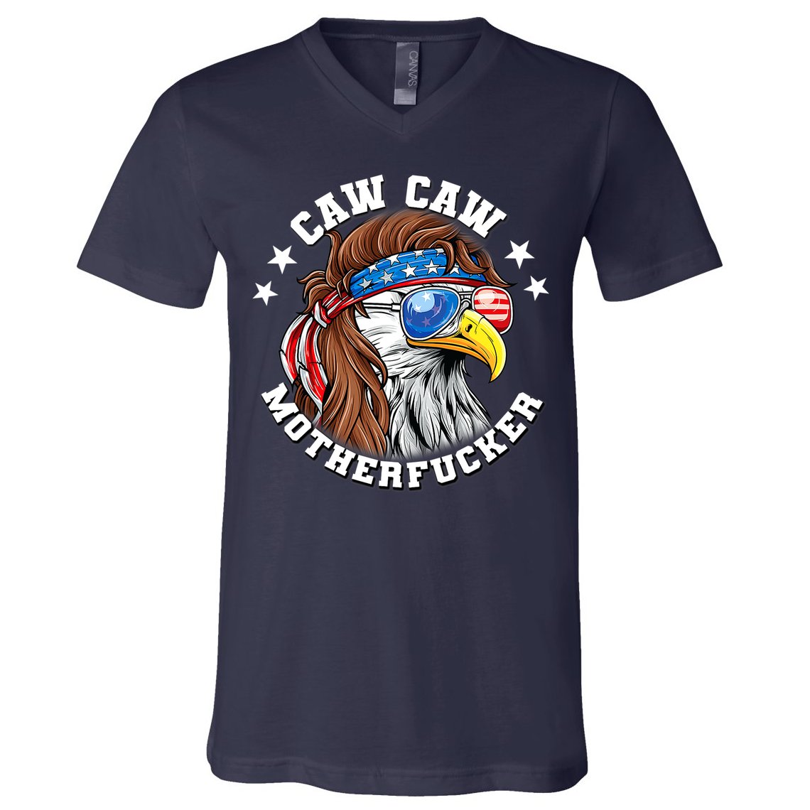 Caw Caw Motherfucker! Eagle Mullet 4th Of July Patriotic Design V-Neck T-Shirt