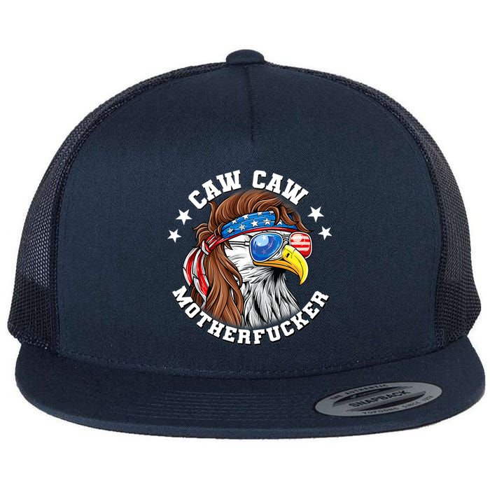 Caw Caw Motherfucker! Eagle Mullet 4th Of July Patriotic Design Flat Bill Trucker Hat