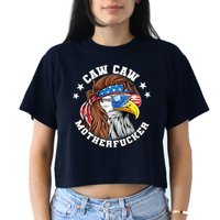 Caw Caw Motherfucker! Eagle Mullet 4th Of July Patriotic Design Crop Top