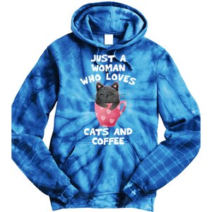 Cat Coffee Mug Just A Who Loves Cats And Coffee Gift Tie Dye Hoodie