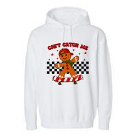 CanT Catch Me Merry Christmas Boy Skateboarding Gingerbread Garment-Dyed Fleece Hoodie