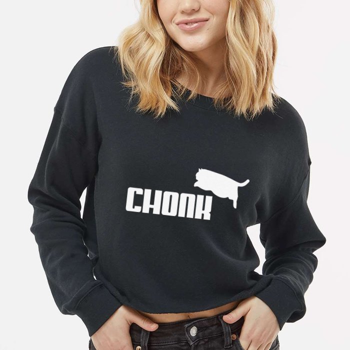 Chonk Cat Meme Funny Cropped Pullover Crew