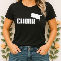 Chonk Cat Meme Funny Womens T-Shirt