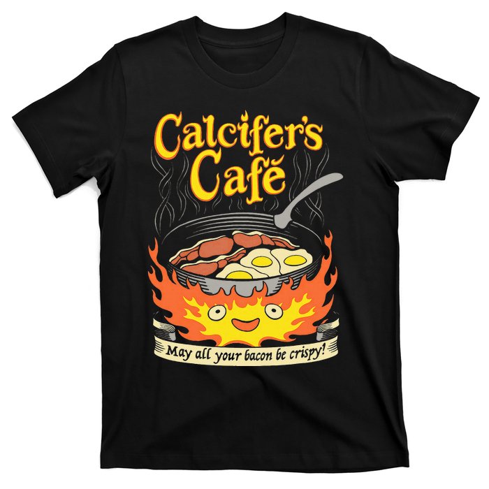 Calcifer's Cafe May All Your Bacon & Eggs Be Crispy Cooking T-Shirt