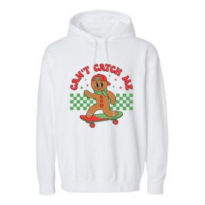 CanT Catch Me Retro Christmas Gingerbread Boy Xmas Garment-Dyed Fleece Hoodie