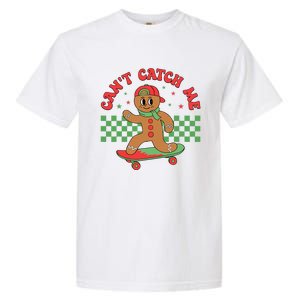 CanT Catch Me Retro Christmas Gingerbread Boy Xmas Garment-Dyed Heavyweight T-Shirt