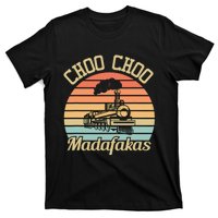 Choo Choo Madafakas I Funny Train T-Shirt