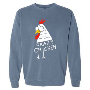 Crazy Chicken Meme Garment-Dyed Sweatshirt