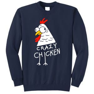 Crazy Chicken Meme Tall Sweatshirt