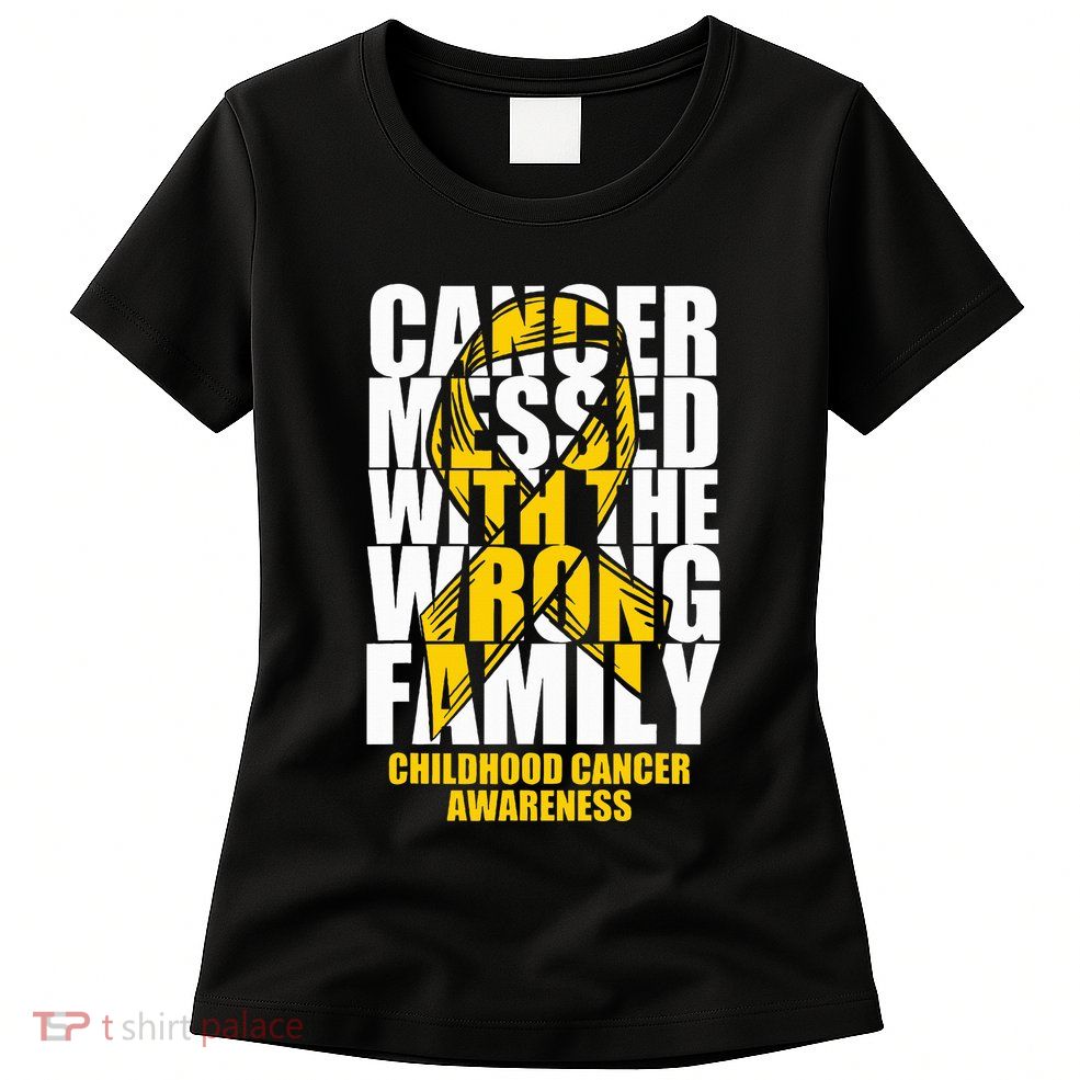 Childhood Cancer Messed With The Wrong Family Ribbon Gift Womens T-Shirt