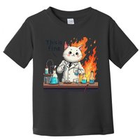 Chemistry Cat Meme This Is Fine Medical Lab Tech Lab Science Toddler T-Shirt