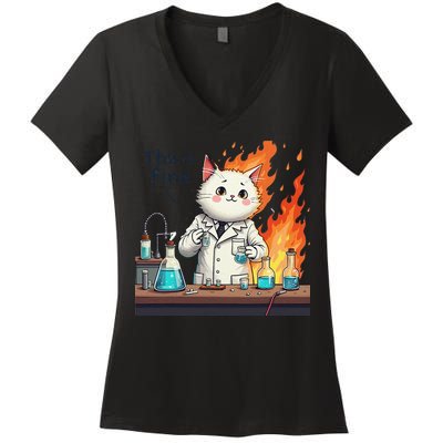 Chemistry Cat Meme This Is Fine Medical Lab Tech Lab Science Women's V-Neck T-Shirt