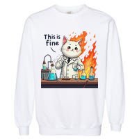 Chemistry Cat Meme This Is Fine Medical Lab Tech Lab Science Garment-Dyed Sweatshirt