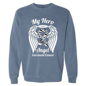 Carcinoid Cancer My Hero Is Now My Angel Wings Gift Garment-Dyed Sweatshirt