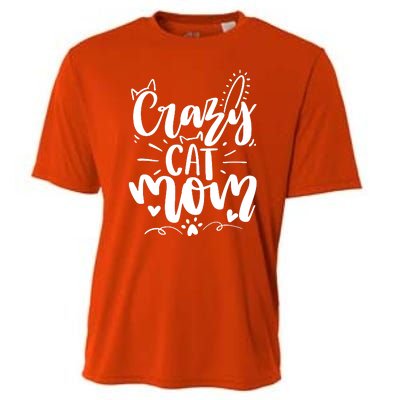 Crazy Cat Mom Cat Lover Cat Day Cooling Performance Crew T-Shirt