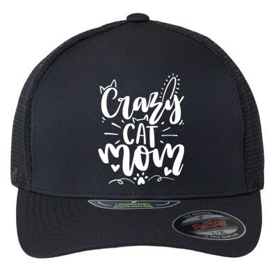 Crazy Cat Mom Cat Lover Cat Day Flexfit Unipanel Trucker Cap