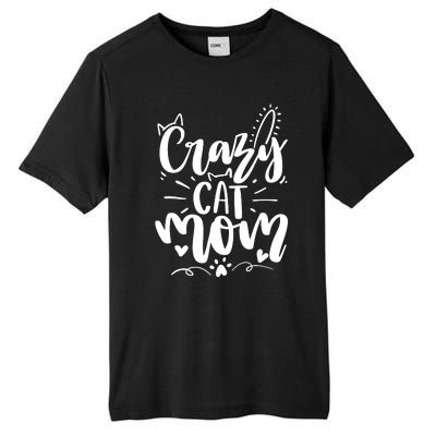 Crazy Cat Mom Cat Lover Cat Day Tall Fusion ChromaSoft Performance T-Shirt