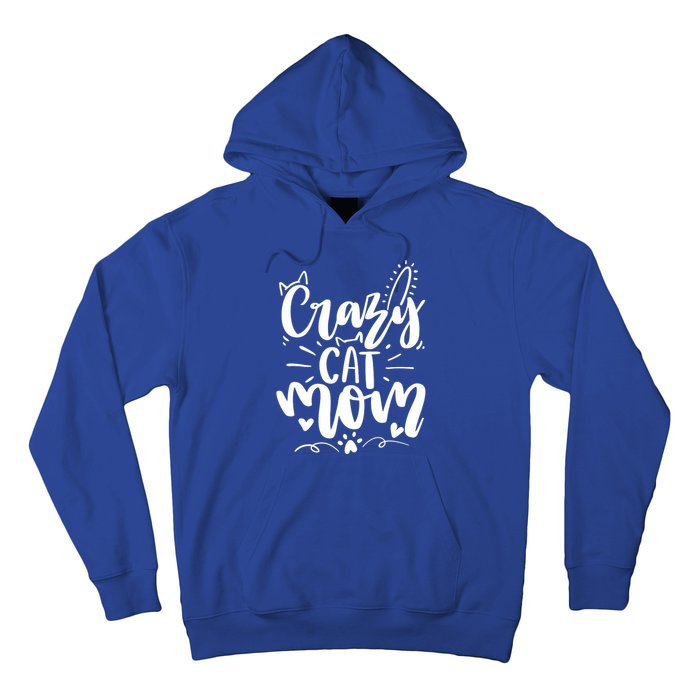 Crazy Cat Mom Cat Lover Cat Day Hoodie