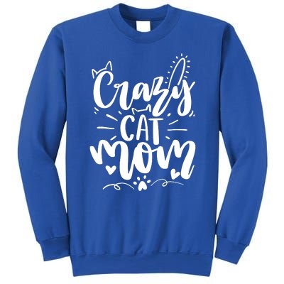 Crazy Cat Mom Cat Lover Cat Day Sweatshirt