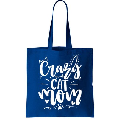 Crazy Cat Mom Cat Lover Cat Day Tote Bag