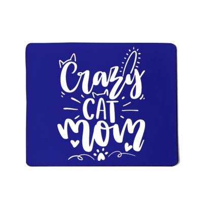 Crazy Cat Mom Cat Lover Cat Day Mousepad