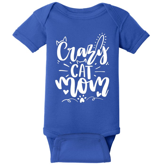 Crazy Cat Mom Cat Lover Cat Day Baby Bodysuit