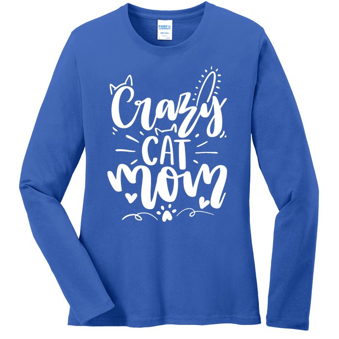 Crazy Cat Mom Cat Lover Cat Day Ladies Long Sleeve Shirt