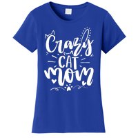 Crazy Cat Mom Cat Lover Cat Day Women's T-Shirt