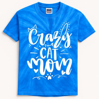 Crazy Cat Mom Cat Lover Cat Day Kids Tie-Dye T-Shirt